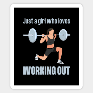 Just a girl who loves working out Magnet